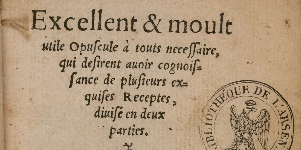 Recueil de recettes de fards, parfum et confitures composé par Nostradamus
