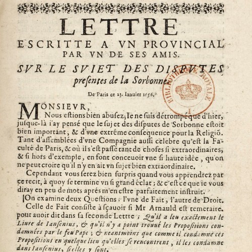 Lettre escritte à un provincial par un de ses amis. Sur le sujet des disputes presentes de la Sorbonne. De Paris ce 23. Janvier 1656…