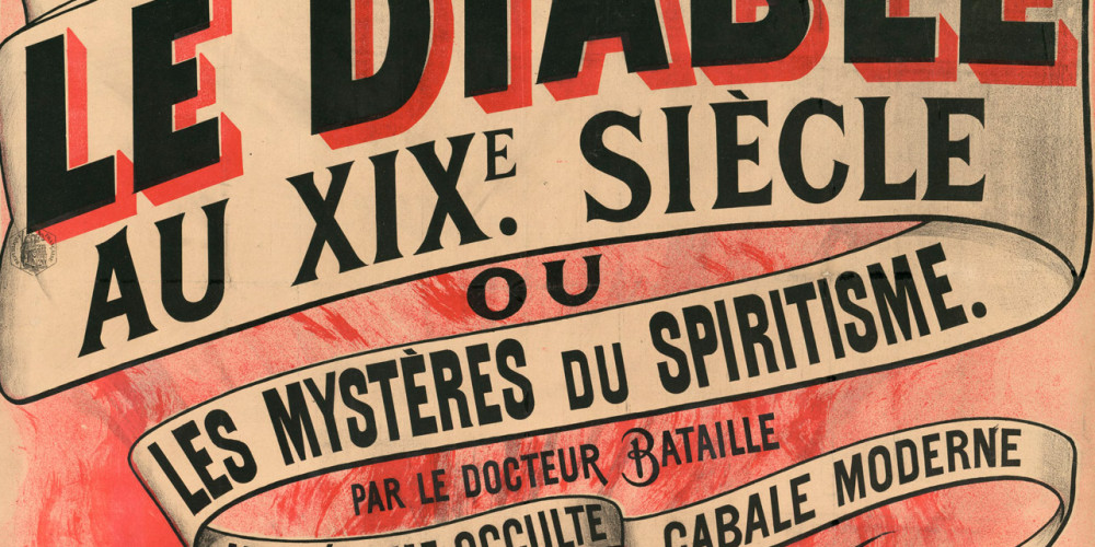Affiche pour Le Diable au XIXe siècle ou les Mystères du spiritisme par le docteur Bataille