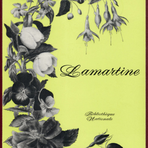 Lamartine, le poète et l'homme d'État, [cat. exp. Paris, Bibliothèque nationale, décembre 1969-mars 1970], Paris : Bibliothèque nationale, 1969.