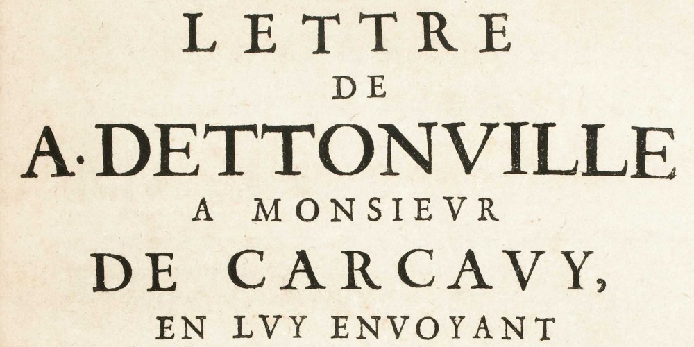 Blaise Pascal, Lettres de A. Dettonville contenant quelques-unes de ses inventions de geometrie… 