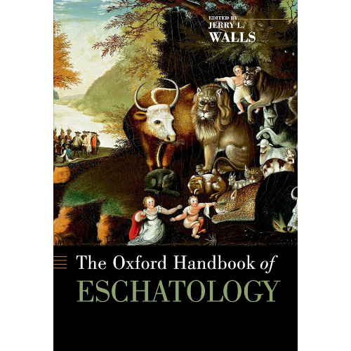 Oxford handbook of eschatology