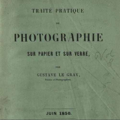 Traité théorique et pratique de photographie sur papier et sur verre...