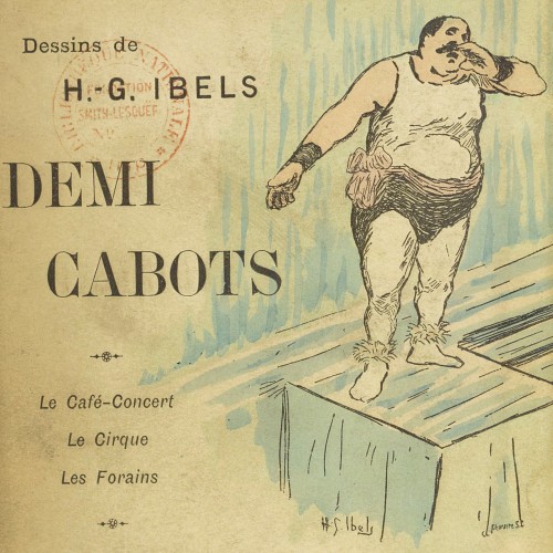 Demi-cabots, le café-concert, le cirque, les forains