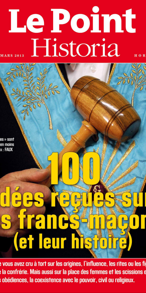 100 idées reçues sur les francs-maçons (et leur histoire)