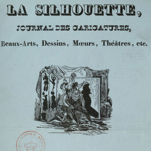 La Silhouette, Journal des caricatures, Beaux-Arts, Dessins, Moeurs, Théâtres, etc.