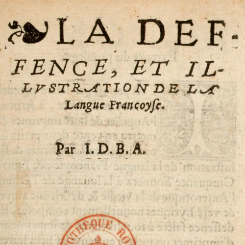 La Deffence, et illustration de la langue françoyse