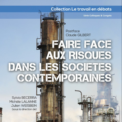 Sylvia Becerra, Michèle Lalanne et Julien Weisbein (dirs.), Faire face aux risques dans les sociétés contemporaines, 2016