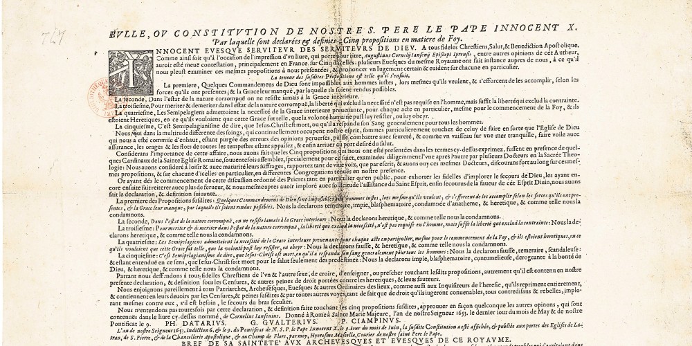 Bulle ou constitution de nostre s. Pere le Pape Innocent X. Par laquelle sont declarées & definies cinq propositions en matiere de foy