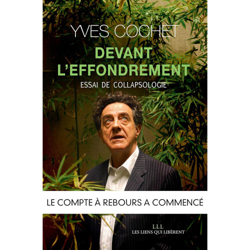 Yves Cochet, Devant l’effondrement. Essai de collapsologie, 2019