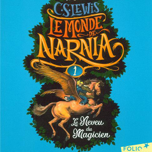 Le neveu du magicien (Le monde de Narnia, 1)