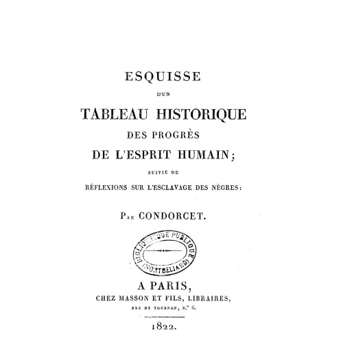 Esquisse d'un tableau historique des progrès de l'esprit humain, édition  de 1822 Chez Masson et fils