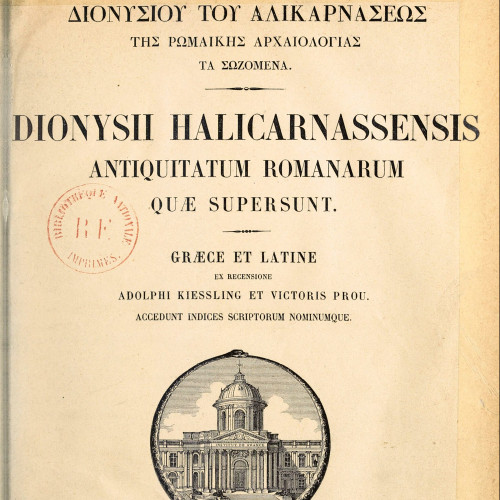 Denys d'Halicarnasse, Dionysii Halicarnassensis Antiquitatum romanarum quae supersunt : graece et latine, Paris, F. Didot, 1886