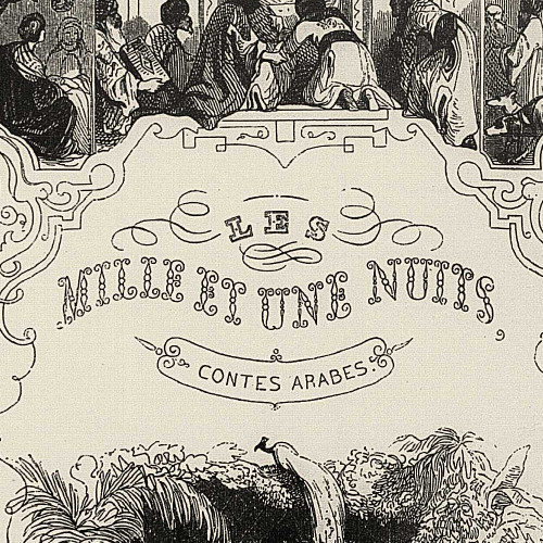 Mille et Une Nuits, édition illustrée par les meilleurs artistes français [MM. Français, H. Baron, Ed. Wattier, Laville, etc.]