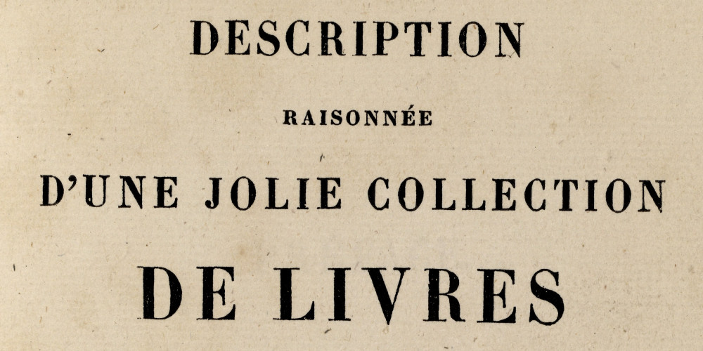 Description raisonnée d’une jolie collection de livres
