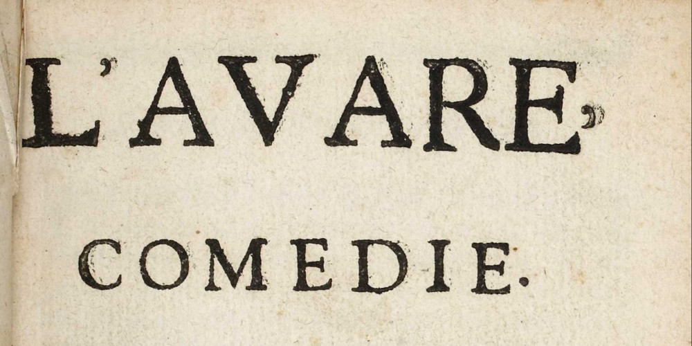 L’Avare, comédie en 5 actes de J.-B. Poquelin de Molière