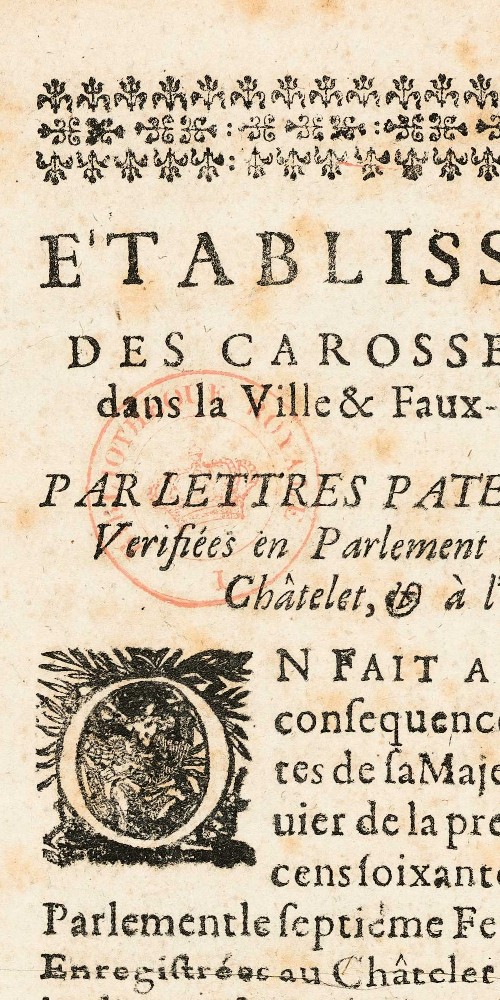 Établissement des carrosses publics dans la ville et faubourgs de Paris, par lettres patentes du roi