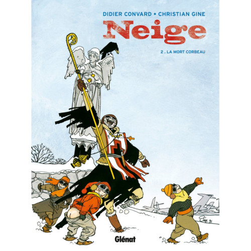 Didier Convard, Christian Gine, Neige, t. 2, Grenoble : Glénat, 1987-...