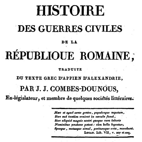 Appien, J.-J. Combes-Dounous (trad.), Histoire des guerres civiles de la République romaine, Paris : Imprimerie des frères Mame, 1808
