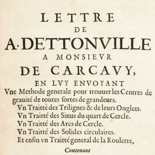 Blaise Pascal, Lettres de A. Dettonville contenant quelques-unes de ses inventions de geometrie… 