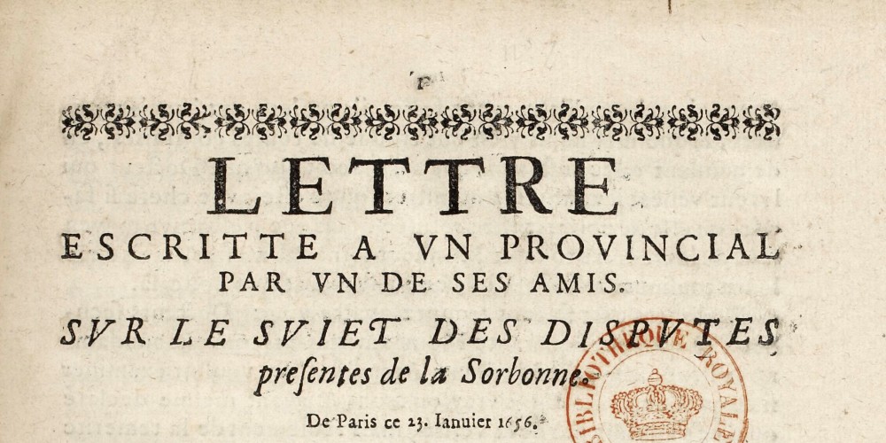Lettre escritte à un provincial par un de ses amis. Sur le sujet des disputes presentes de la Sorbonne. De Paris ce 23. Janvier 1656…