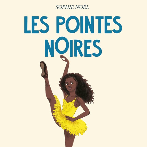 Sophie Noël, Les pointes noires, Paris : le Livre de poche jeunesse, 2022, 154 p.