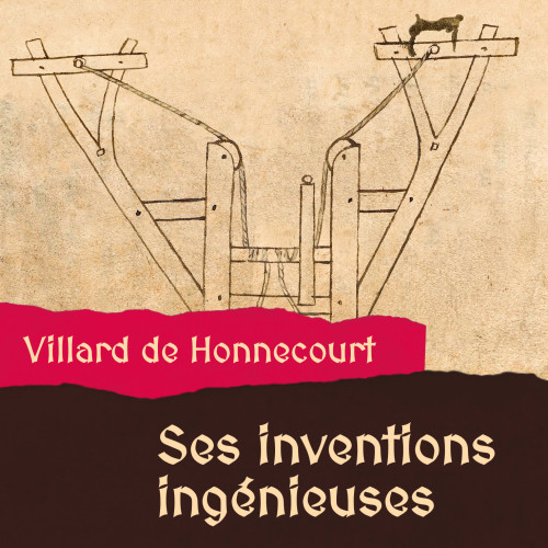 Les inventions ingénieuses de Villard