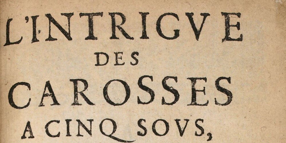 L’Intrigue des carrosses à cinq sous…