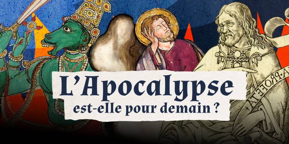 L'Apocalypse est-elle pour demain ?