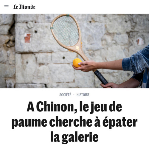 [Vignette] Article Le Monde Jeu de Paume Chinon