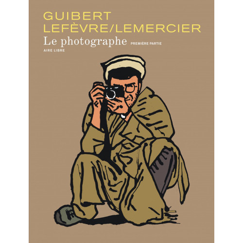 Emmanuel Guibert, Didier Lefèvre, Frédéric Lemercier, Le Photographe, 2012