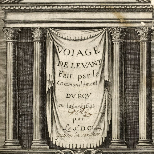 Frontispice du Voiage de Levant fait par le commandement du roy en l'année 1621 