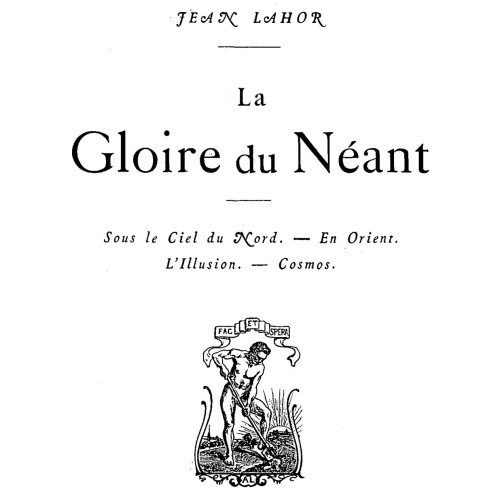 Jean Lahor (Henri Cazalis), La Gloire du Néant, Paris : Alphonse Lemerre, 1896.