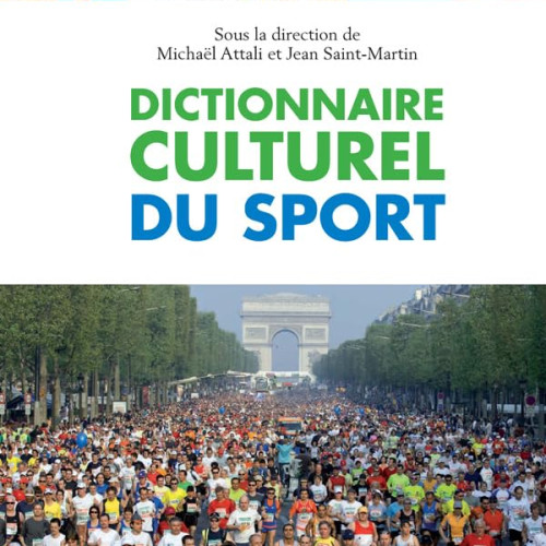 M. Attali, J. Saint-Martin, Dictionnaire culturel du sport