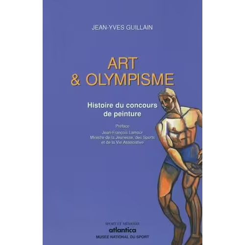 Jean-Yves Guillain, Art & Olympisme (Atlantica, 2004)