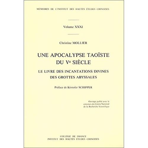 Christine Mollier, Une Apocalypse taoïste du Ve siècle. Le Livre des incantations divines des grottes abyssales, Paris : Collège de France, 1990.