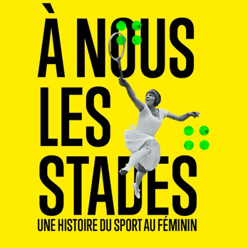 [Vignette] Exposition À nous les stades