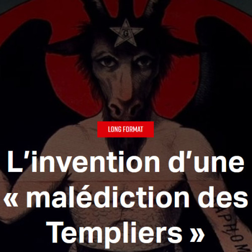 L’invention d’une « malédiction des Templiers »