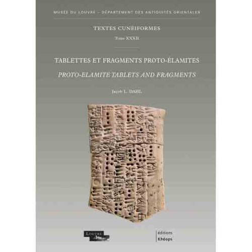Jacob L. Dahl, Tablettes et fragments proto-élamites, Paris : Louvre éditions, 2019.